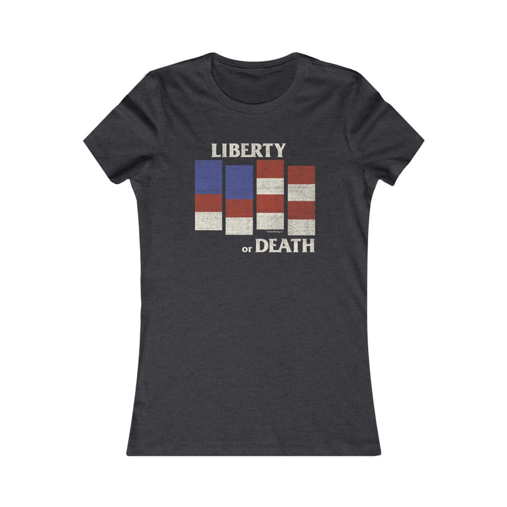 777 Flag Graphic – LIBERTY OR DEATH – Women's Favorite Tee
